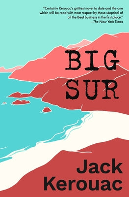 Big Sur by Kerouac, Jack