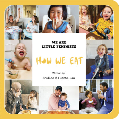 How We Eat by de la Fuente-Lau, Shuli