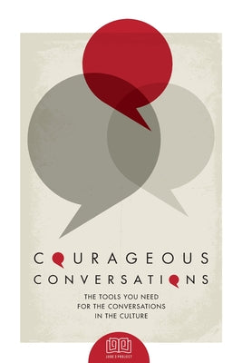 Courageous Conversations: The Tools You Need For the Conversations in the Culture by Fields, Lisa