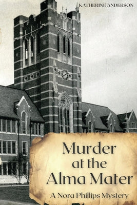 Murder at the Alma Mater by Anderson, Katherine