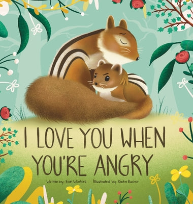I Love You When You're Angry by Winters, Erin