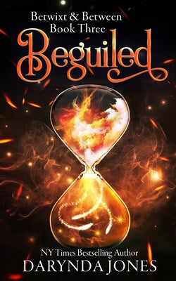 Beguiled: A Paranormal Women's Fiction Novel (Betwixt and Between Book Three) by Jones, Darynda