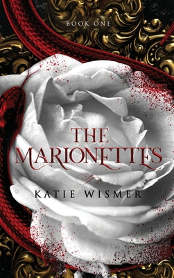 The Marionettes by Wismer, Katie