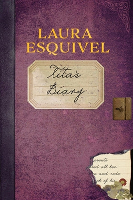 Tita's Diary by Esquivel, Laura