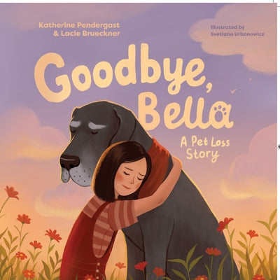 Goodbye, Bella by Pendergast, Katherine