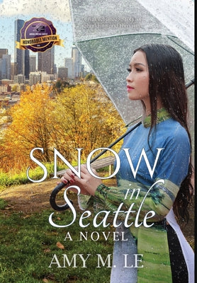 Snow in Seattle by Le, Amy M.