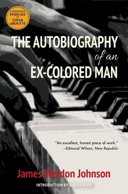 The Autobiography of an Ex-Colored Man (Warbler Classics) by Johnson, James Weldon