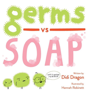 Germs vs. Soap by Dragon, Didi