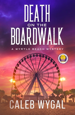 Death on the Boardwalk by Wygal, Caleb