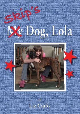 Skip's Dog, Lola by Ciufo, Liz