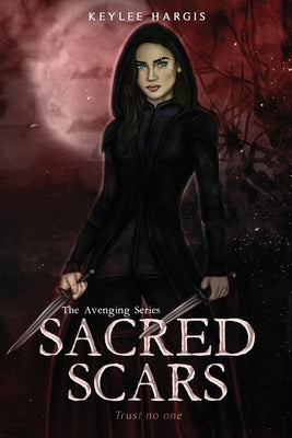Sacred Scars by Hargis, Keylee C.