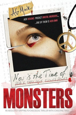 Now is the Time of Monsters: An absolutely gripping psychological thriller with a shocking twist by Mock, A. G.