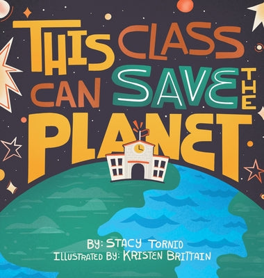This Class Can Save the Planet by Tornio, Stacy