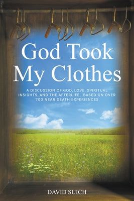 God Took My Clothes by Suich, David