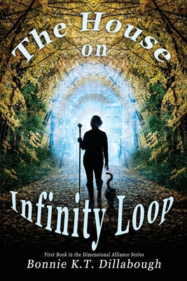 The House on Infinity Loop by Dillabough, Bonnie K. T.