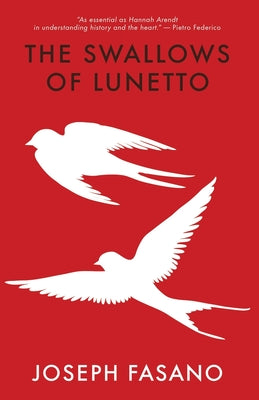 The Swallows of Lunetto by Fasano, Joseph