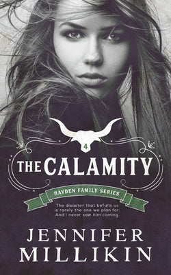 The Calamity by Millikin, Jennifer