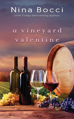 A Vineyard Valentine by Bocci, Nina