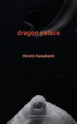 Dragon Palace by Kawakami, Hiromi