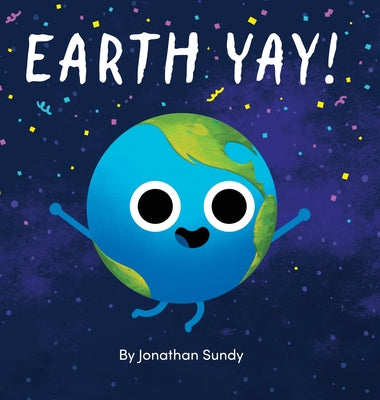 Earth Yay! by Sundy, Jonathan