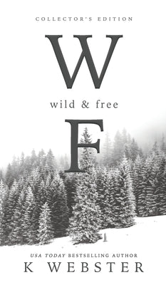 Wild & Free by Webster, K.