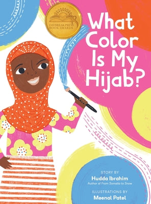 What Color is My Hijab? by Ibrahim, Hudda