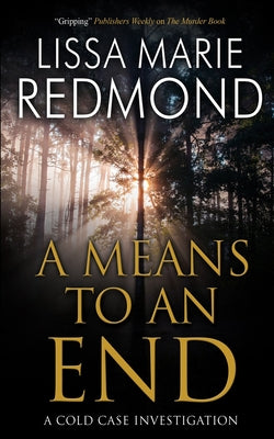 A Means To An End by Redmond, Lissa Marie