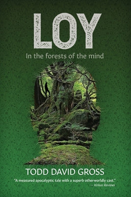 Loy: In the forests of the mind by Gross, Todd David