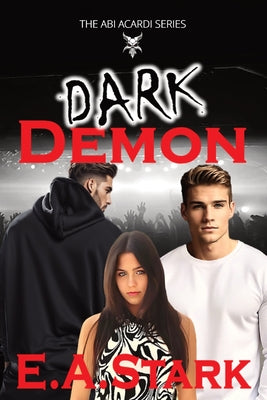 Dark Demon: The ABI Acardi Series by Stark, E. a.