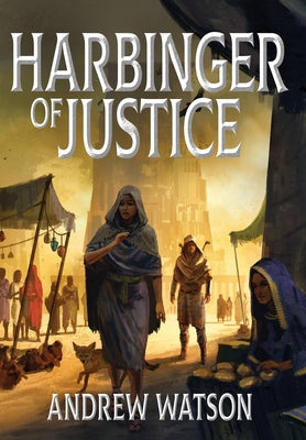 Harbinger of Justice by Watson, Andrew
