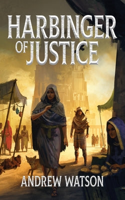 Harbinger of Justice by Watson, Andrew