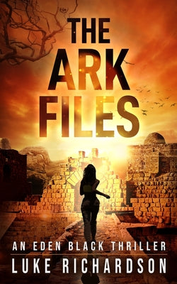 The Ark Files by Richardson, Luke