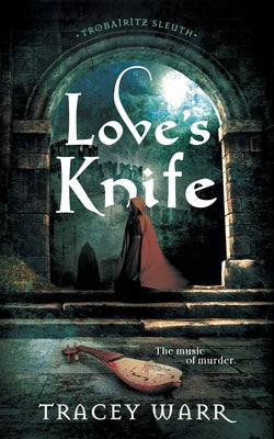 Love's Knife by Warr, Tracey