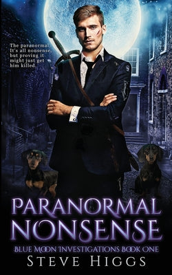Paranormal Nonsense by Higgs, Steve