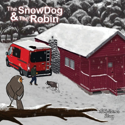 The Snow Dog & The Robin by Larder, Jamie
