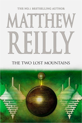 The Two Lost Mountains: Volume 6 by Reilly, Matthew