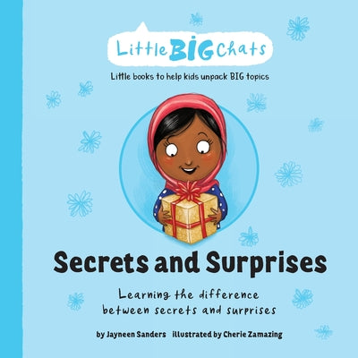 Secrets and Surprises: Learning the difference between secrets and surprises by Sanders, Jayneen