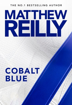 Cobalt Blue by Reilly, Matthew