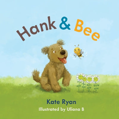 Hank and Bee by Ryan, Kate