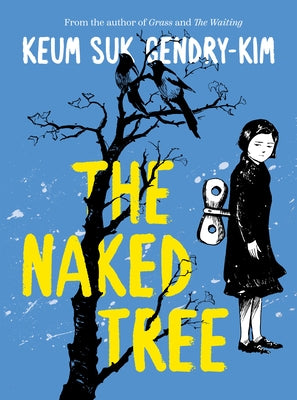 The Naked Tree by Gendry-Kim, Keum Suk