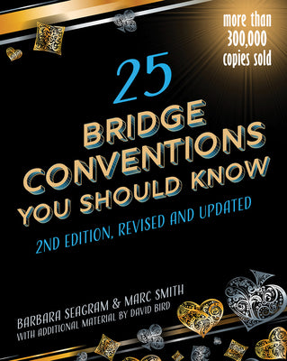 25 Bridge Conventions You Should Know by Seagram, Barbara