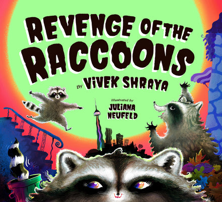 Revenge of the Raccoons by Shraya, Vivek