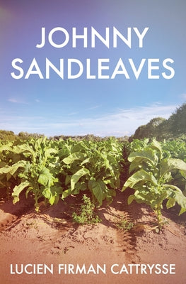Johnny Sandleaves by Firman Cattrysse, Lucien