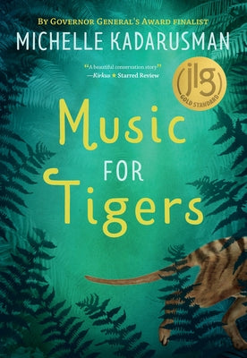Music for Tigers by Kadarusman, Michelle