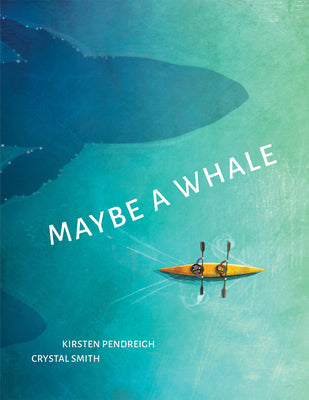 Maybe a Whale by Pendreigh, Kirsten