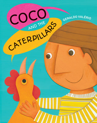 Coco and the Caterpillars by Val駻io, Geraldo