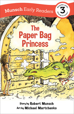 The Paper Bag Princess Early Reader: (Munsch Early Reader) by Munsch, Robert
