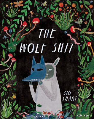 The Wolf Suit by Sharp, Sid