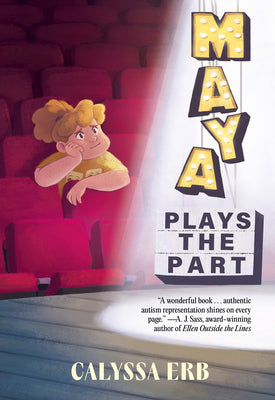 Maya Plays the Part by Erb, Calyssa