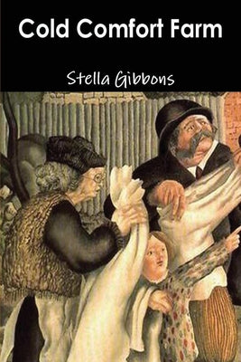 Cold Comfort Farm by Gibbons, Stella